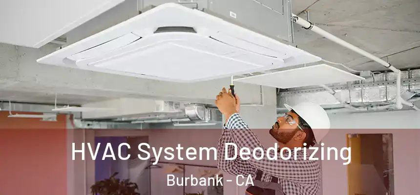 HVAC System Deodorizing Burbank - CA